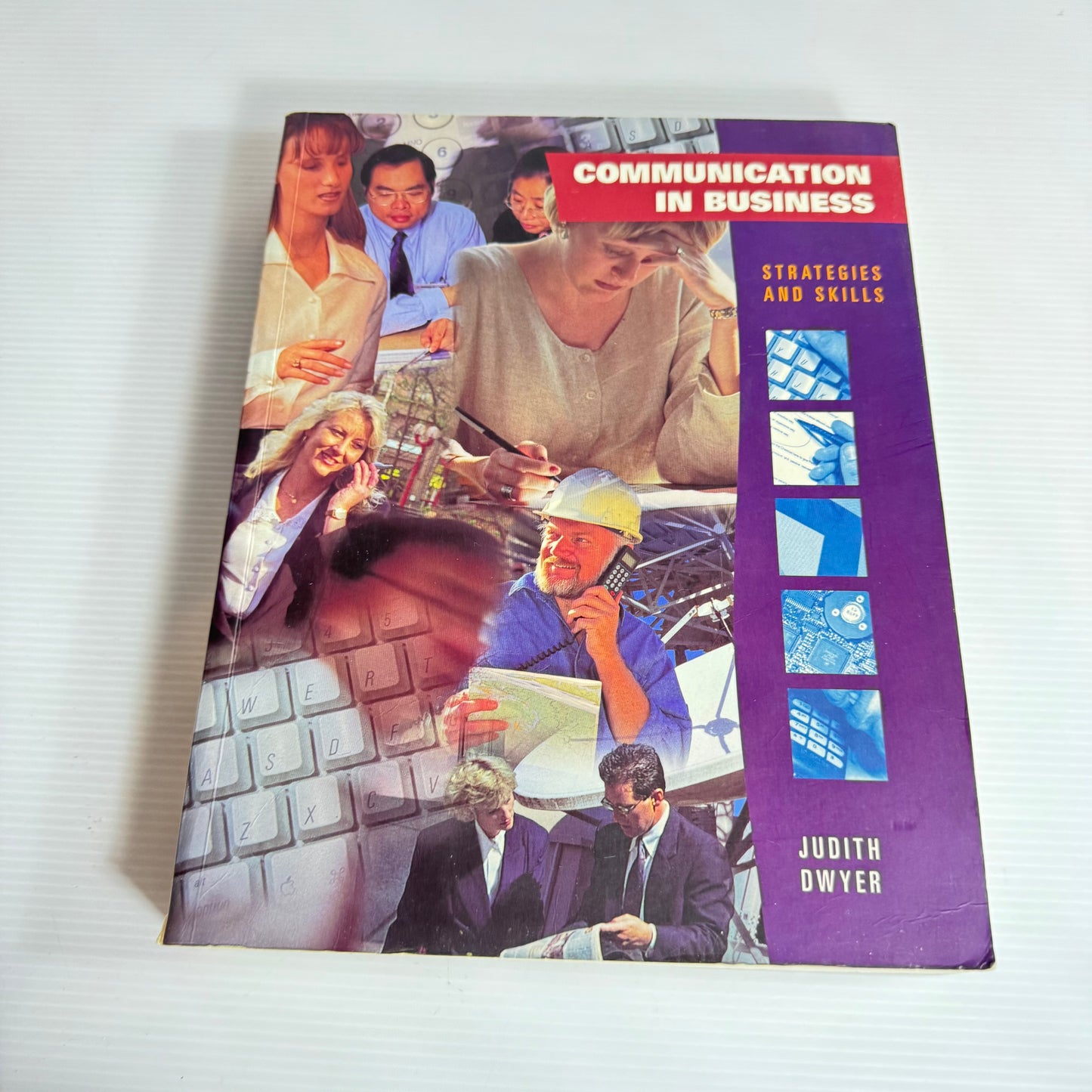 Communication In Business: Strategies And Skills - Judith Dwyer (1999)