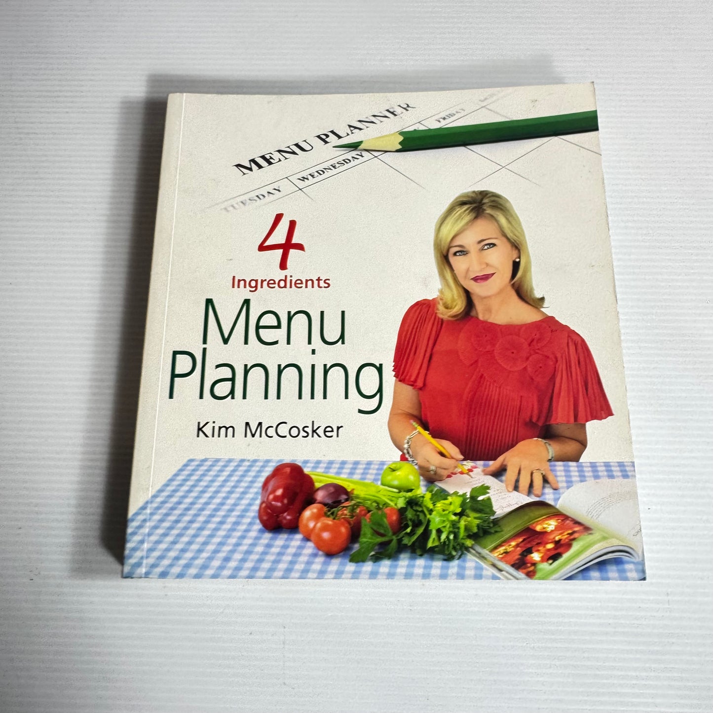 4 Ingredients Menu Planning - Kim McCosker