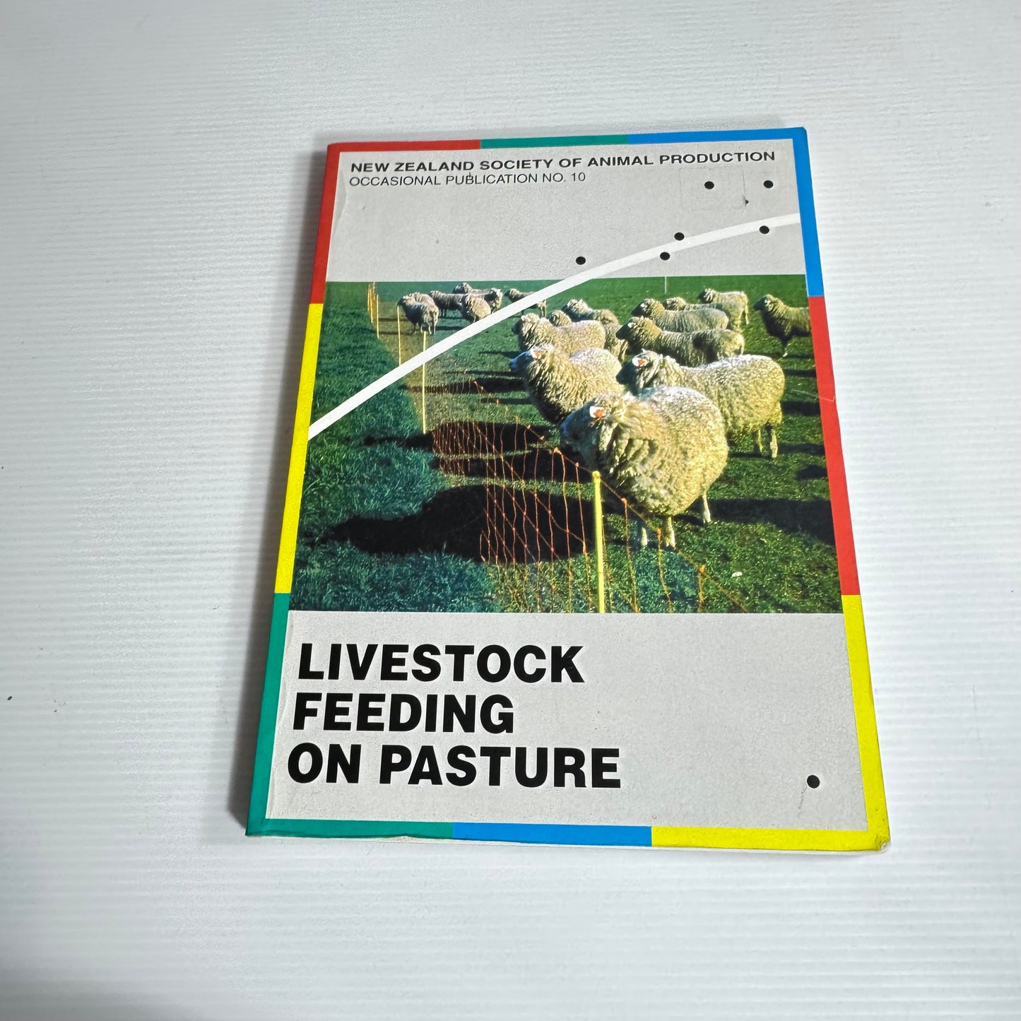 Livestock Feeding On Pasture - New Zealand Society of Animal Production (Occasional Publication No. 10)