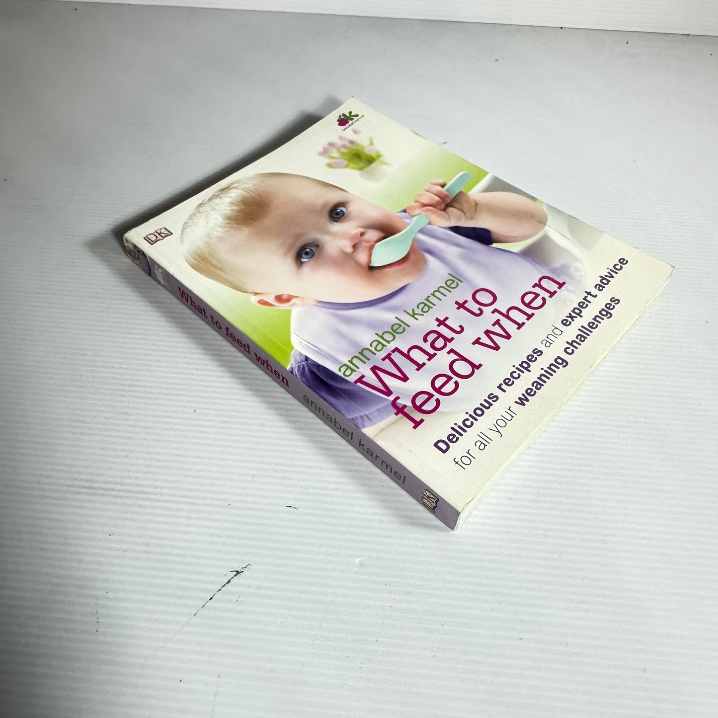 What to Feed When - Annabel Karmel