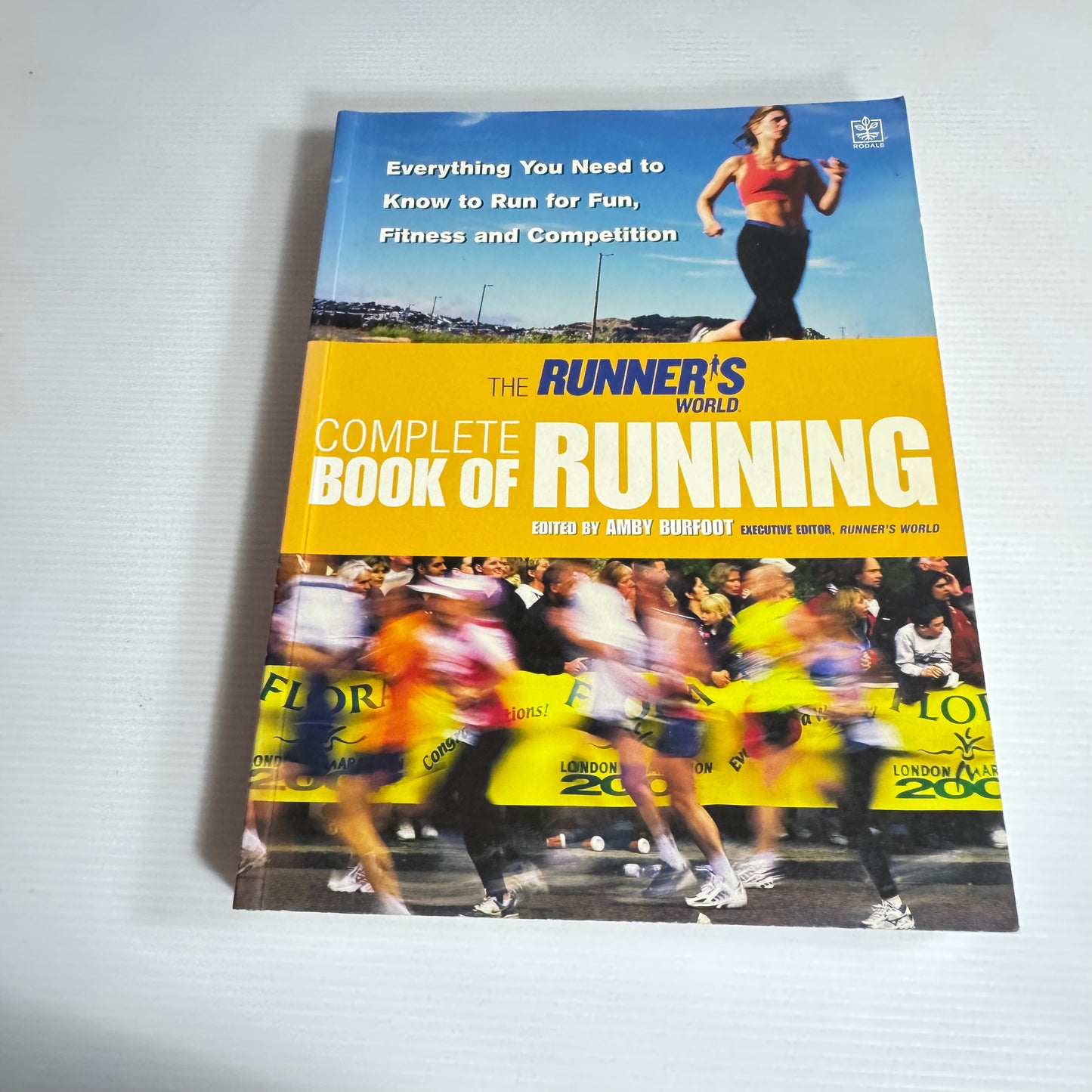 The Runner's World Complete Book of Running - Edited by Amby Burfoot