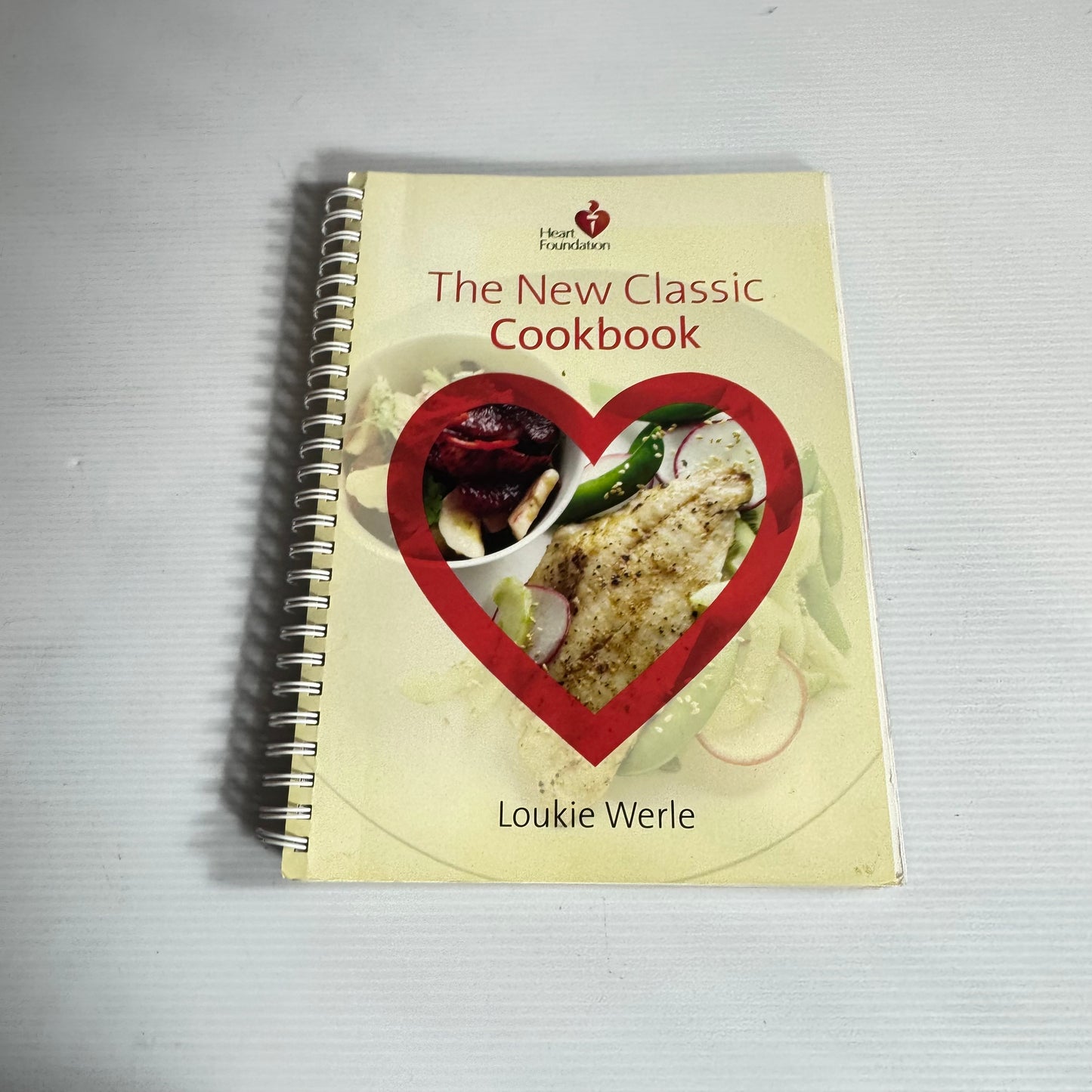 The New Classic Cookbook : Heart Foundation - Loukie Werle