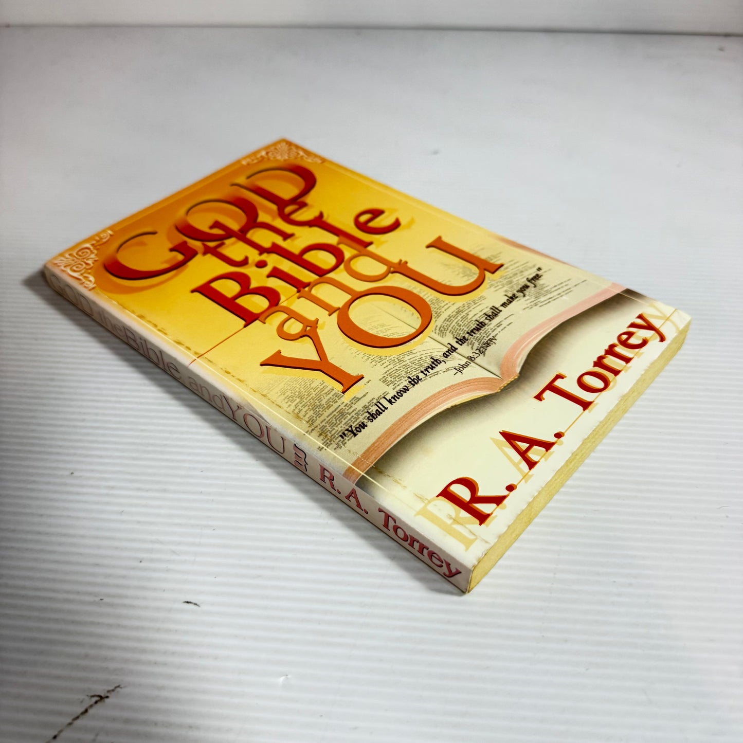 God The Bible And You - R.A. Torrey