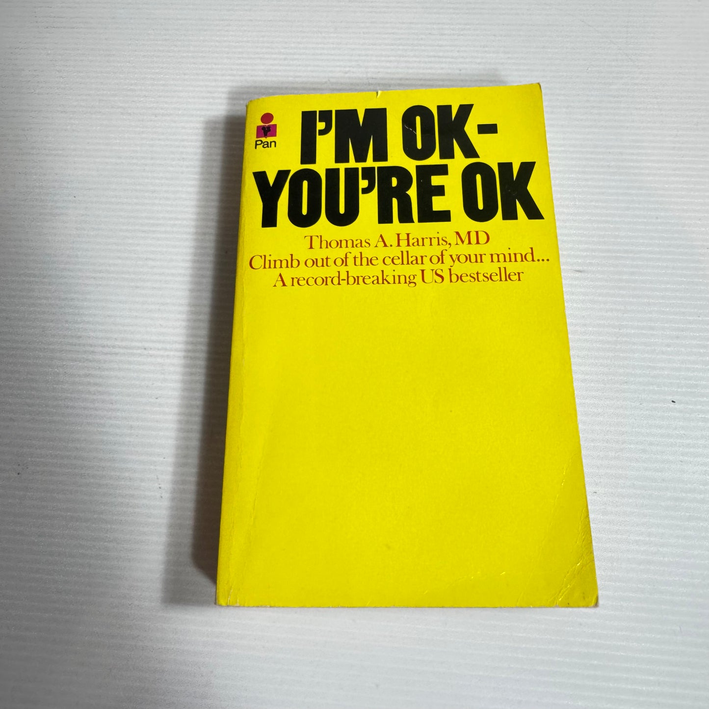 I'm Ok - You're Ok - Thomas A. Harris