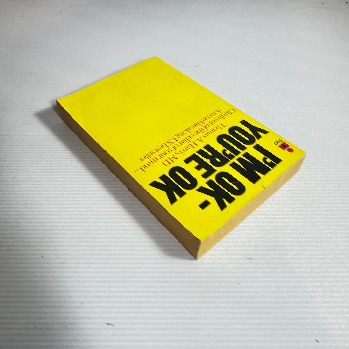 I'm Ok - You're Ok - Thomas A. Harris