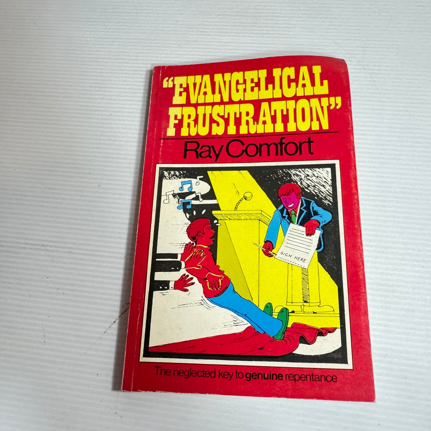 Evangelical Frustration - Ray Comfort (Vintage 1982)