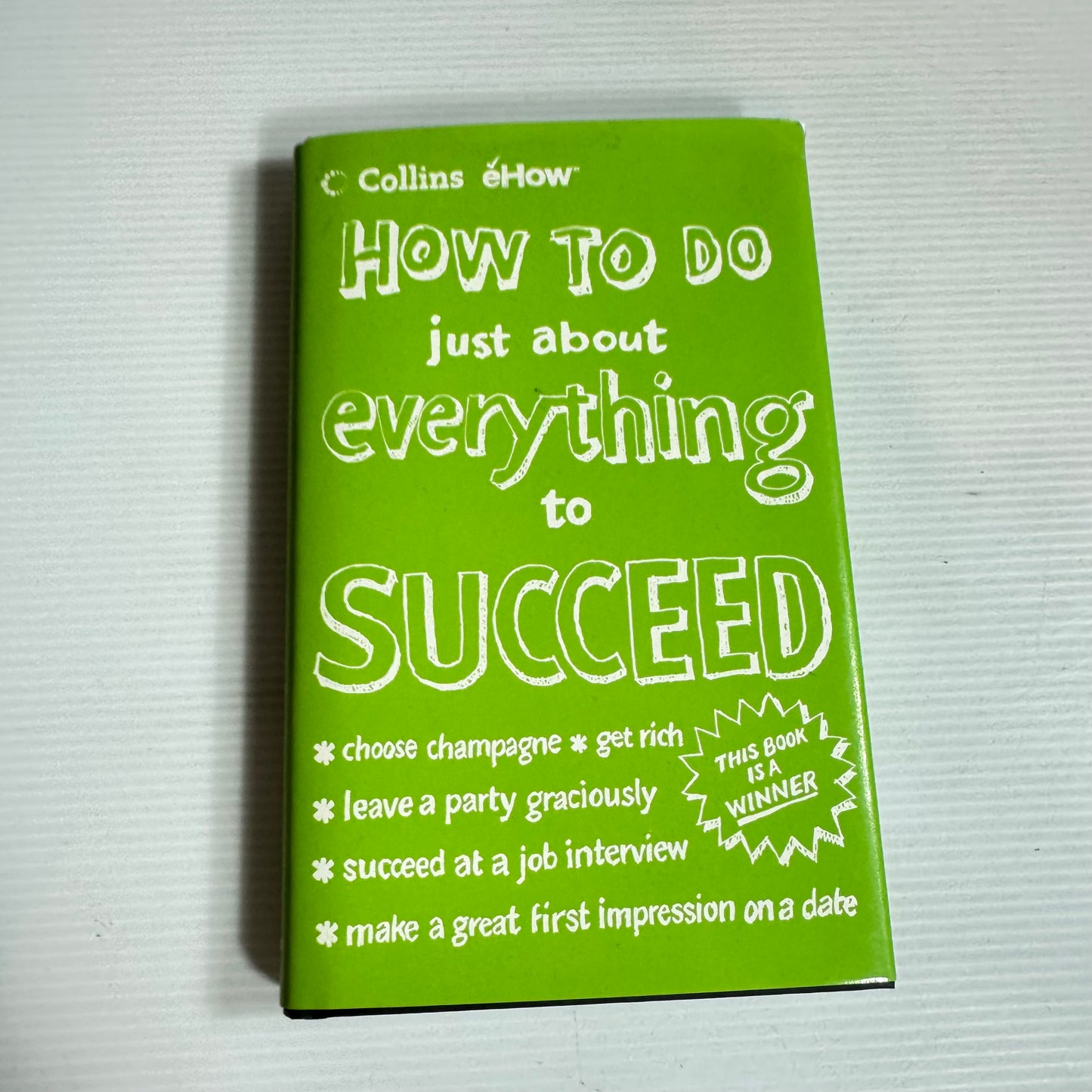Collins How To Do Just About Everything To Succeed