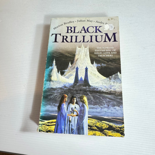 Black Trillium - Marion Bradley, Julian May & Andre Norton (Vintage 1994)