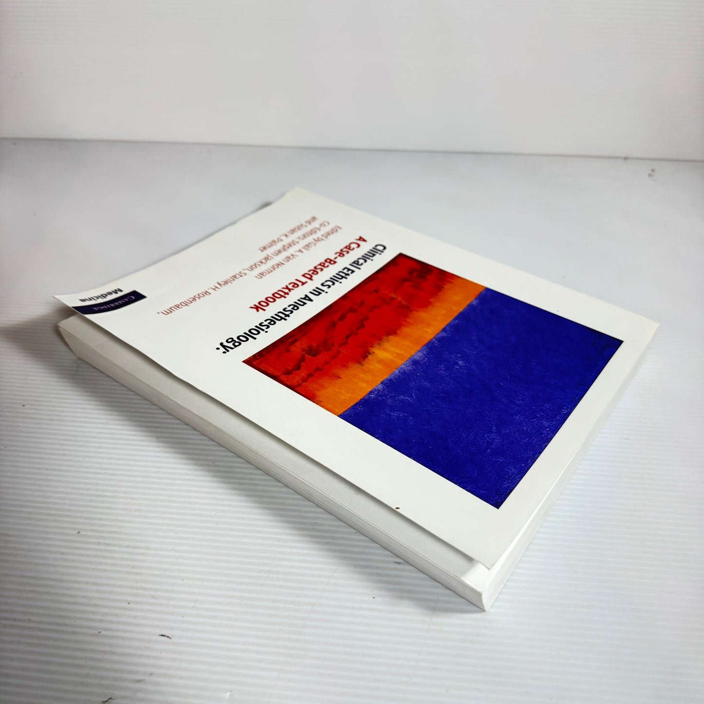Clinical Ethics In Anesthesiology : A Case-Based Textbok - Gail A. Van Norman