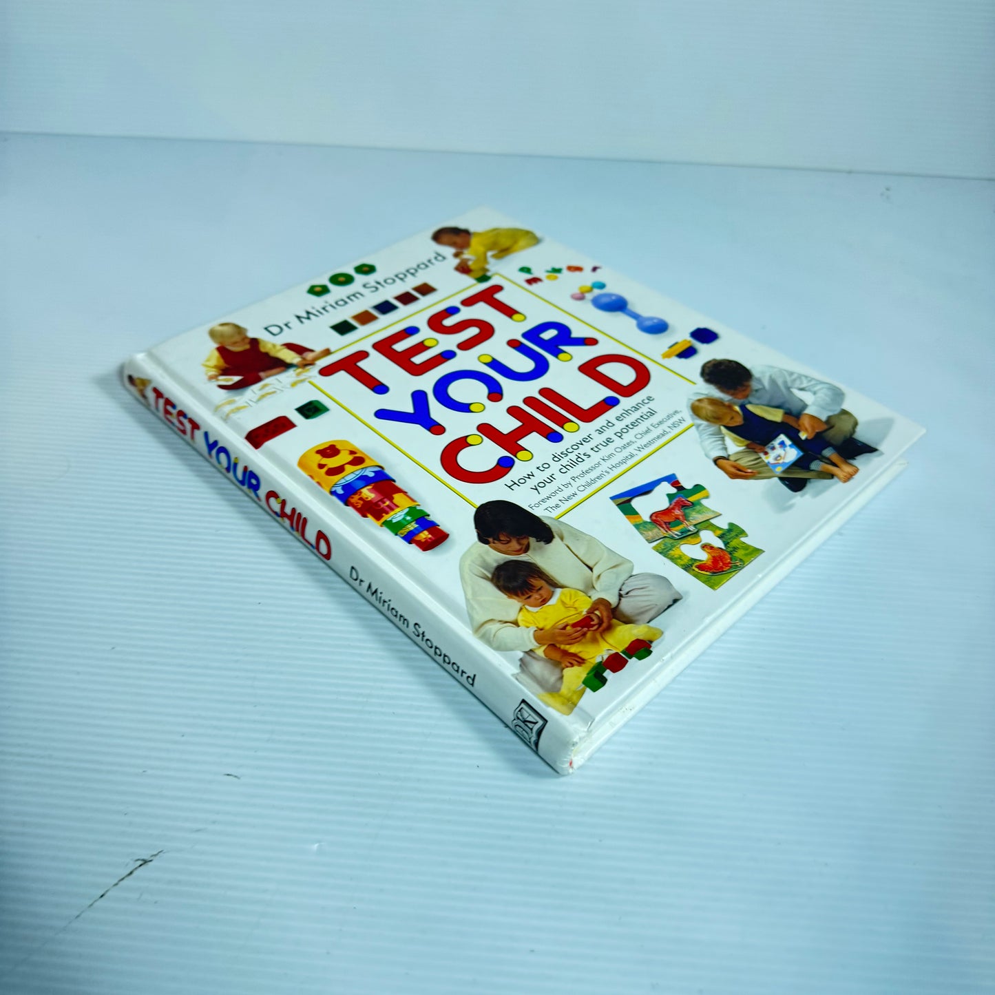 Test Your Child : How To Discover and Enhance Your Child's True Potential - Dr Miriam Stoppard