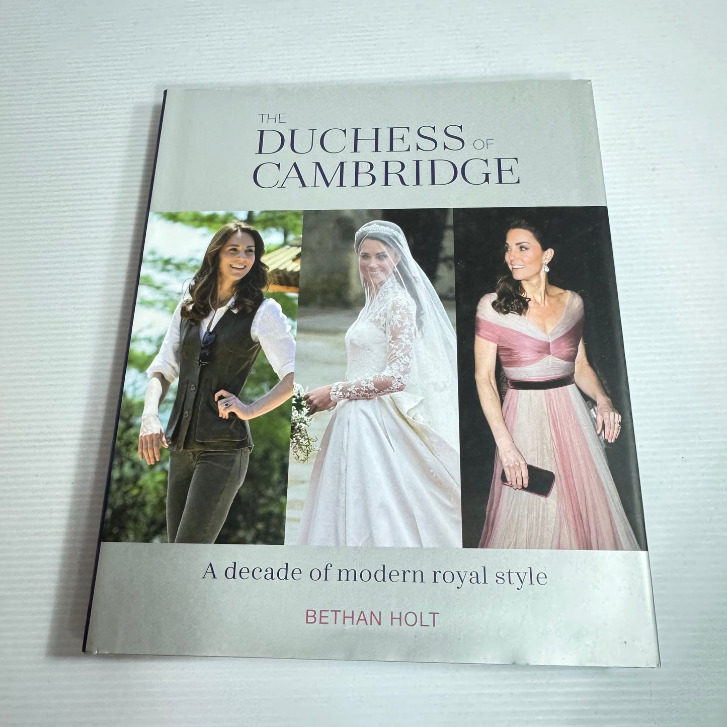 The Duchess Of Cambridge - Bethan Holt