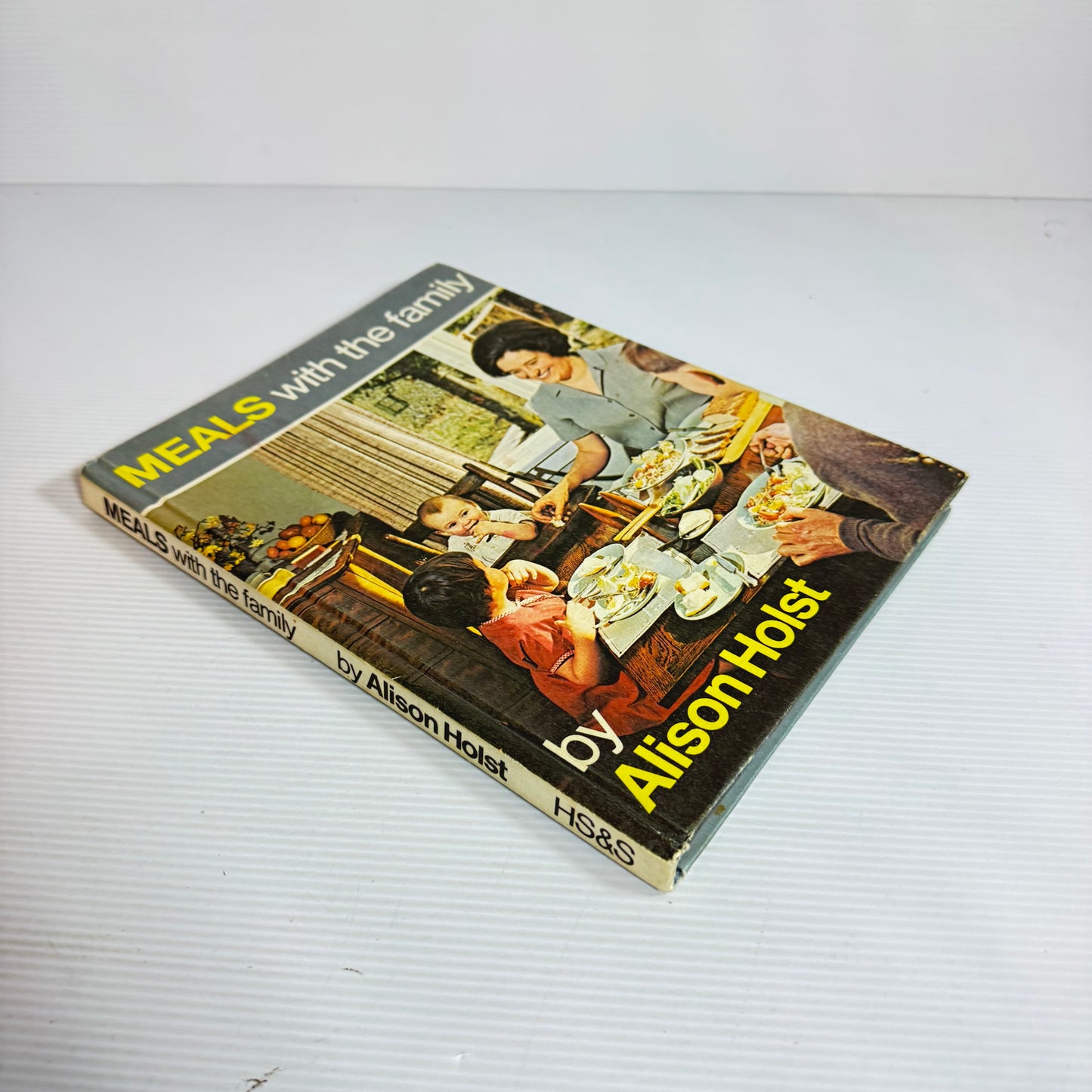 Meals With The Family - Alison Holst (Vintage 1967)