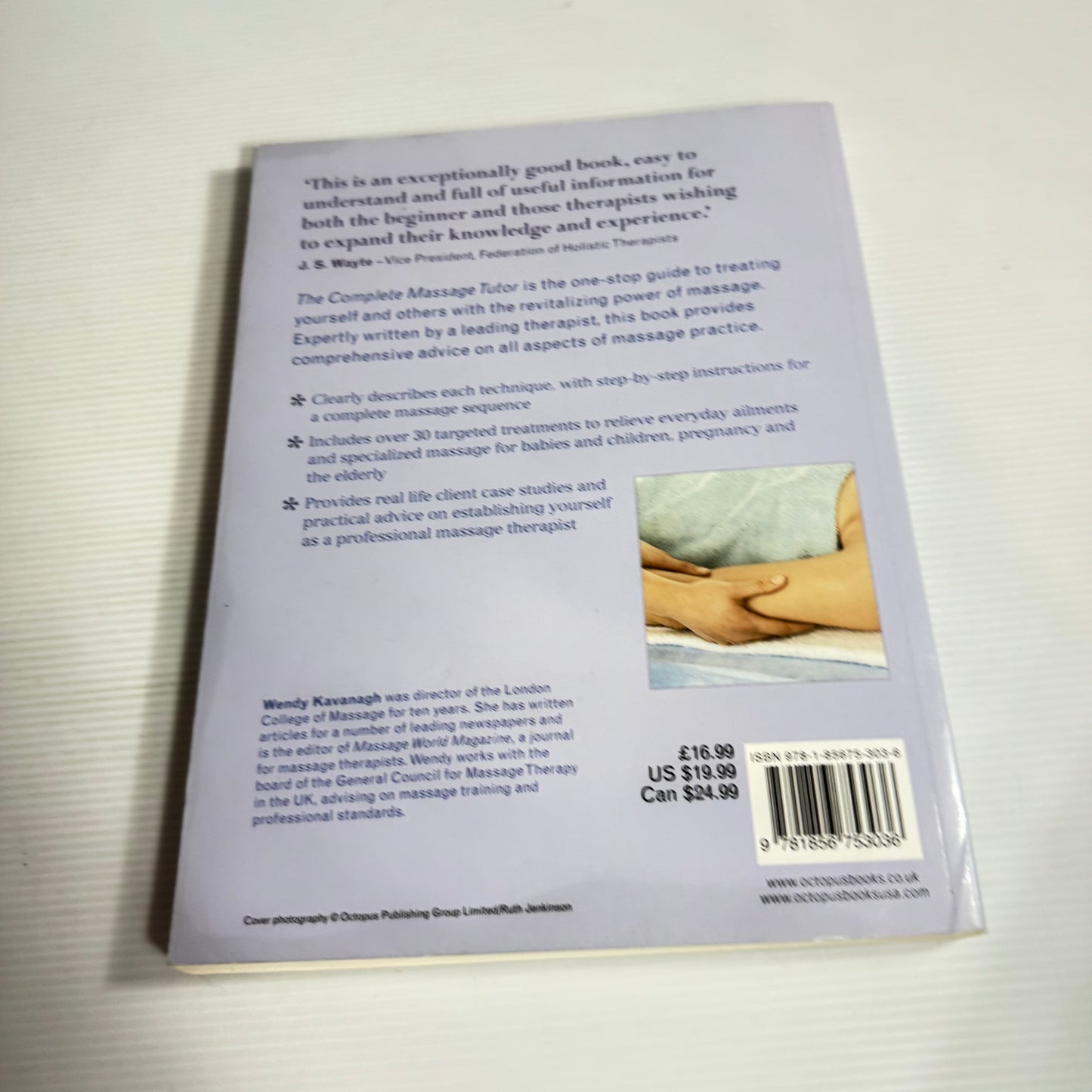 The Complete Massage Tutor : A Structured Course to Achieve Professional Expertise - Wendy Kavanagh
