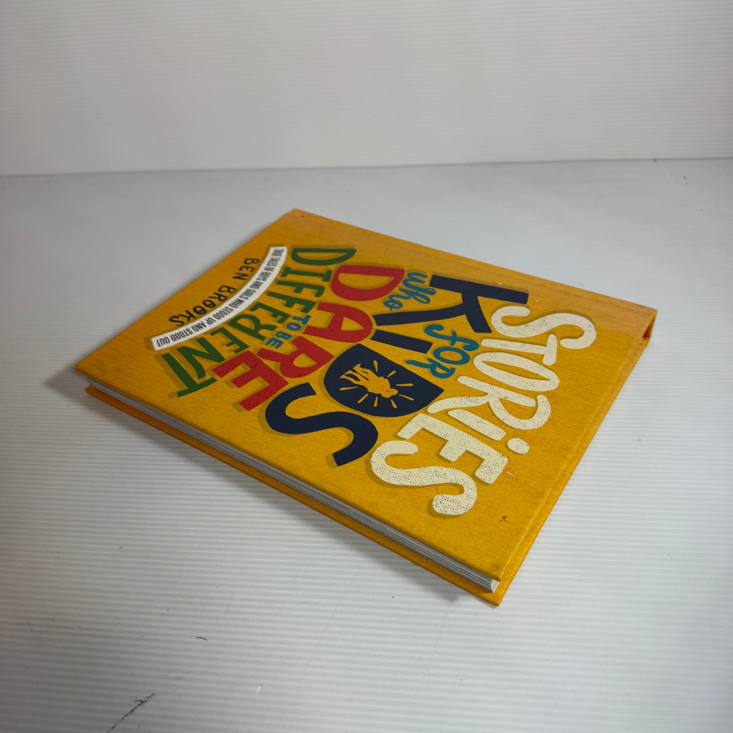 Stories For Kids Who Dare To Be Different - Ben Brooks