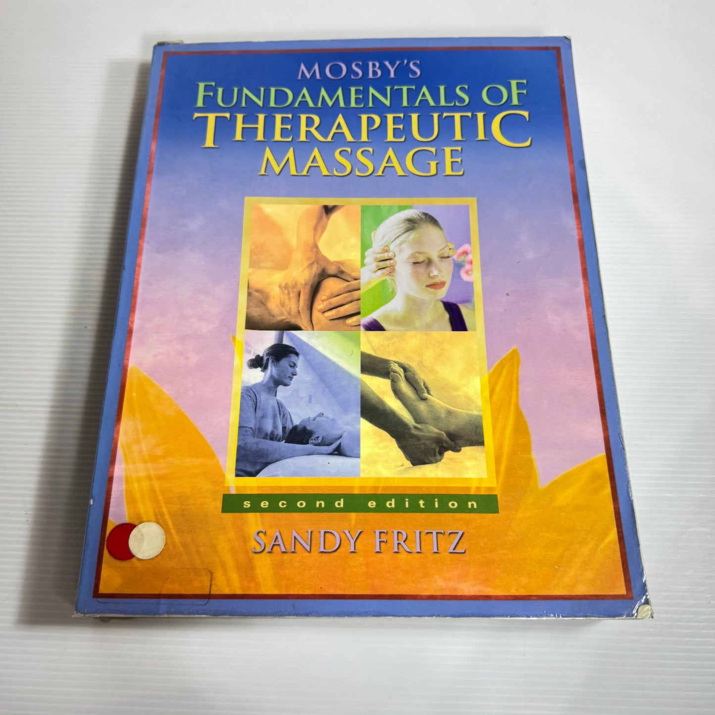 Mosby's Fundamentals Of Therapeutic Massage - Sandy Fritz