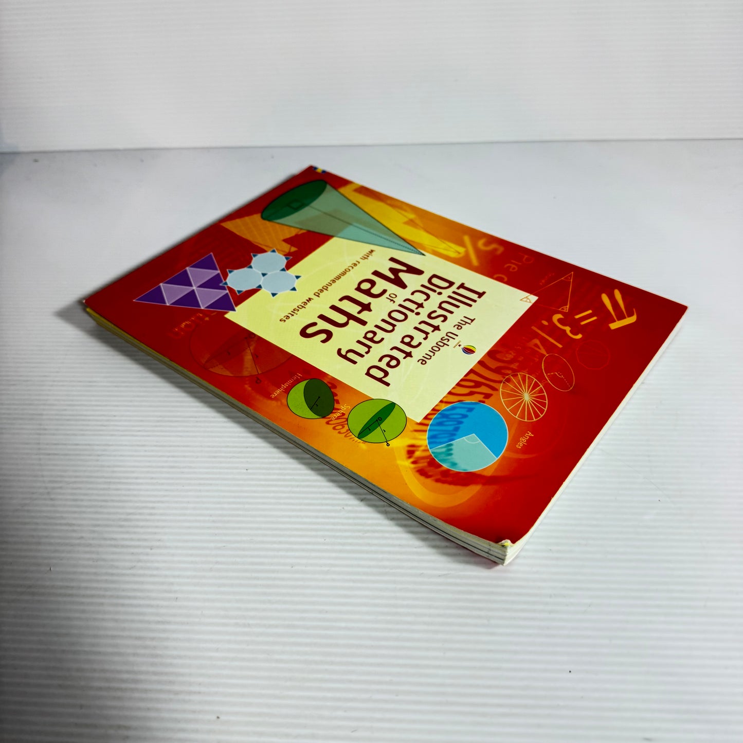 The Usborne Illustrated Dictionary Of Maths with Recommended Websites