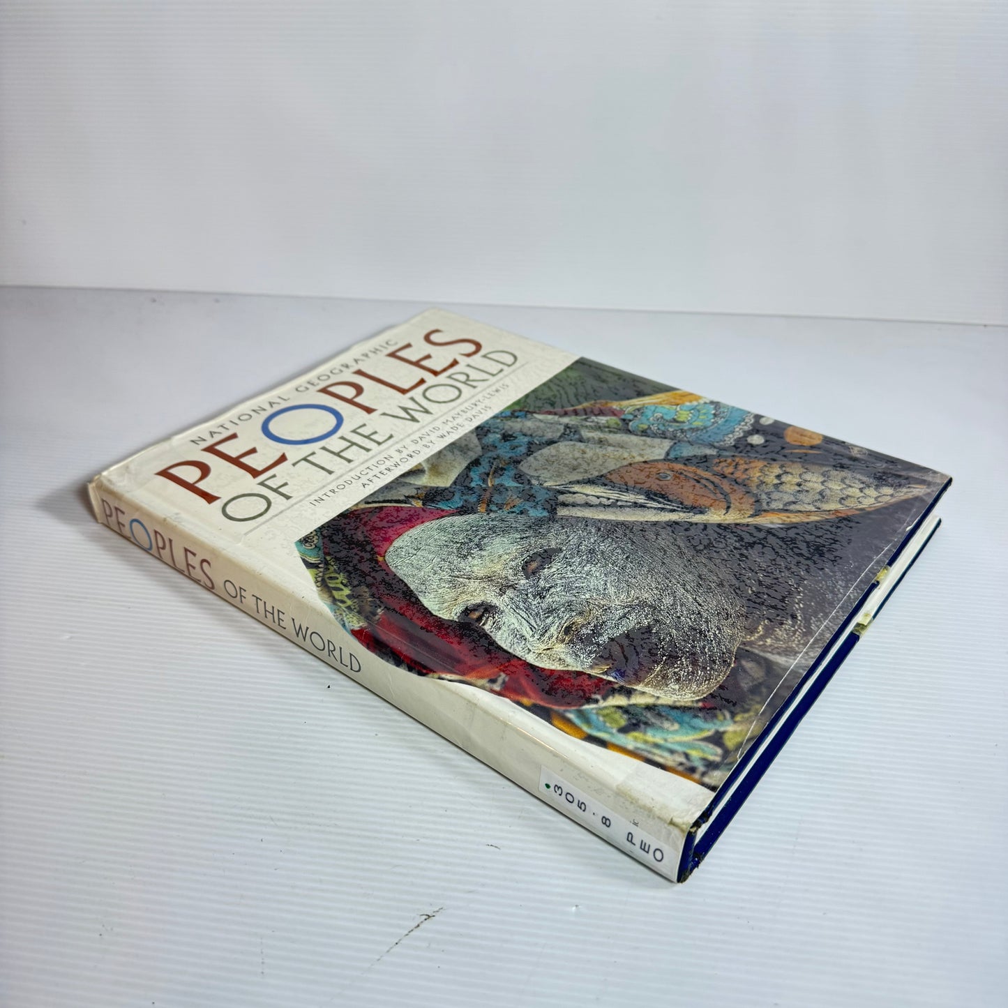 National Geographic People Of The World - Introduction by David Maybury-Lewis Afterword by Wade Davis