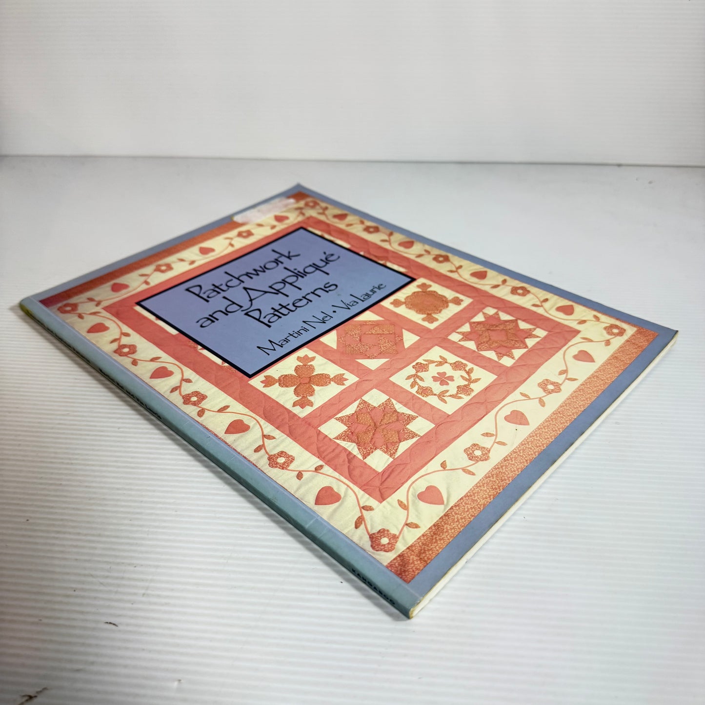 Patchwork And Applique Patterns - Martini Nel And Via Laurie (Vintage 1990)
