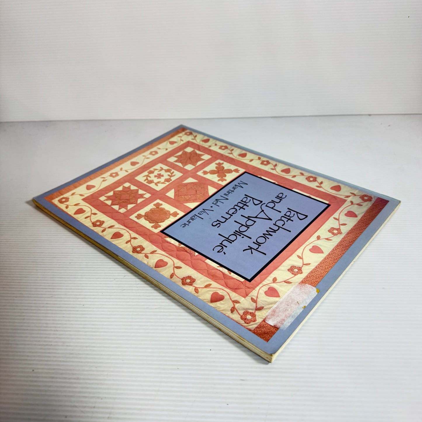 Patchwork And Applique Patterns - Martini Nel And Via Laurie (Vintage 1990)