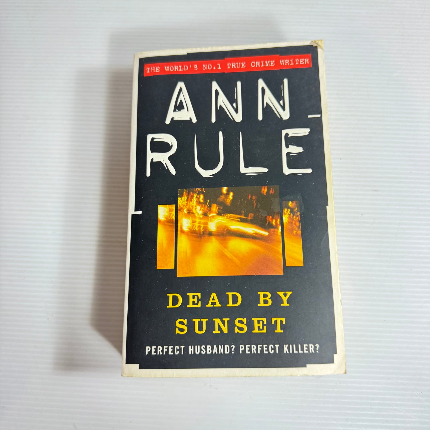 Dead By Sunset - Ann Rule