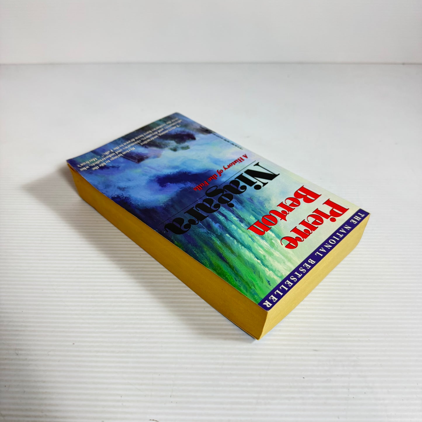 Niagara : A History Of The Falls - Pierre Berton