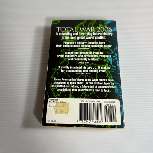 Total War 2006 : The Future History of Global Conflict - Simon Pearson