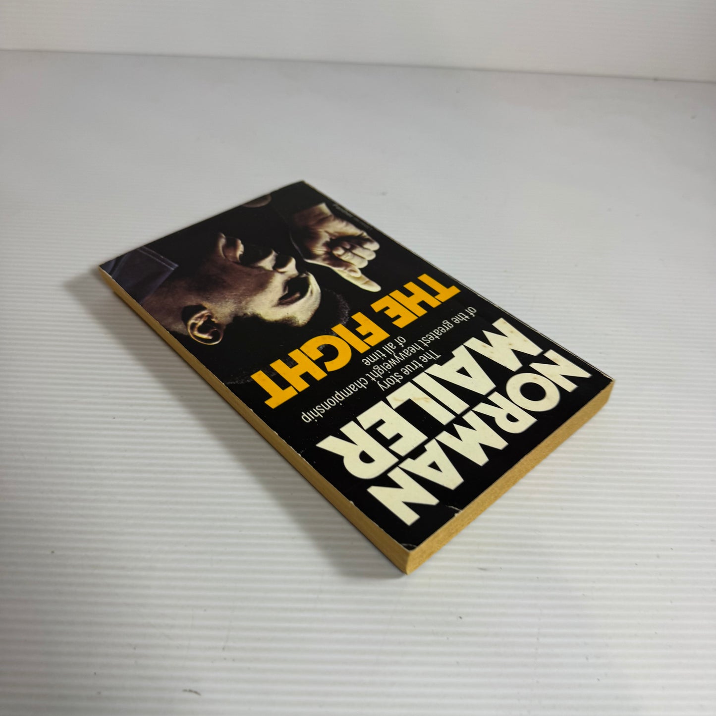 The Fight : The True Story of the Greatest Heavyweight Championship of All Time - Norman Mailer (Vintage 1977)