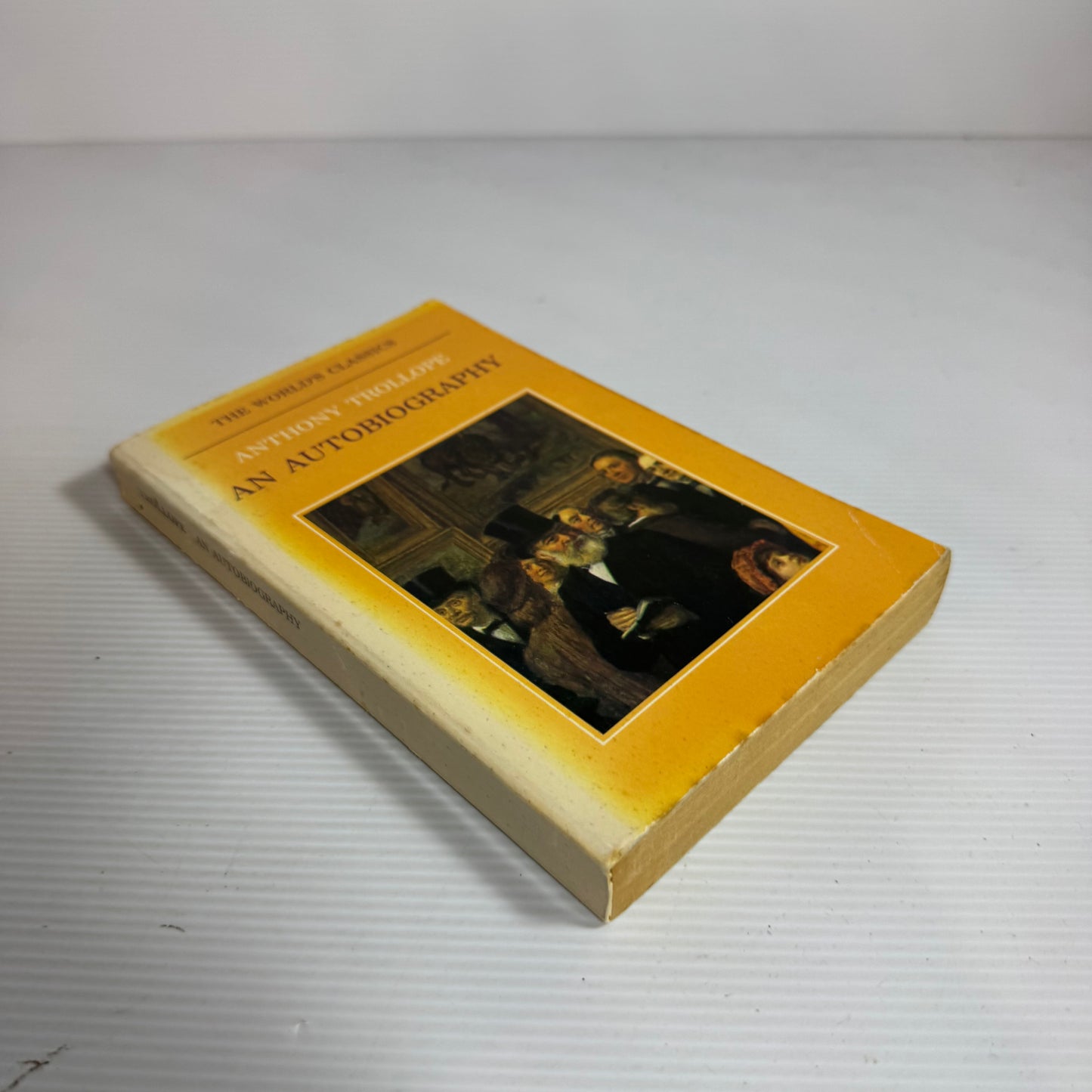 Anthony Trollope: An Autobiography - The World's Classics (Vintage 1990)