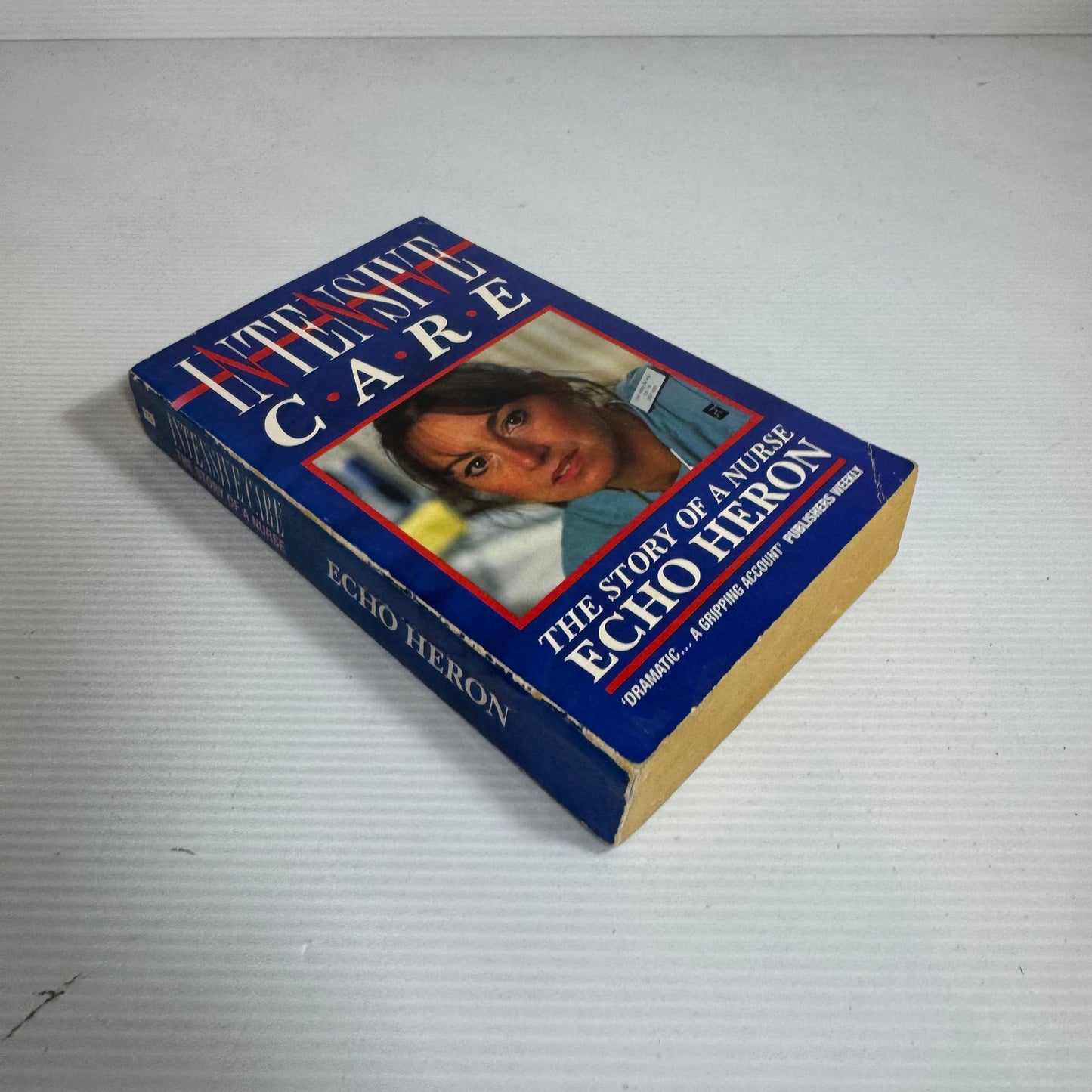 Intensive Care: The Story Of A Nurse - Echo Heron (Vintage 1990)