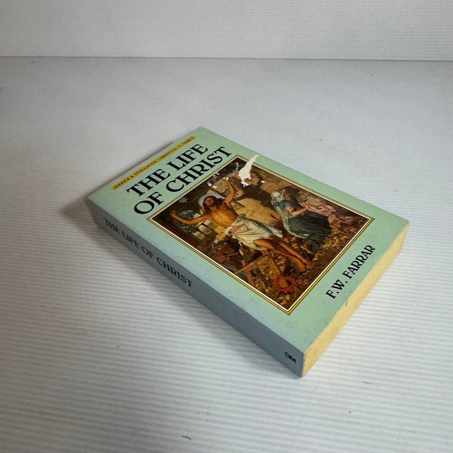 The Life Of Christ - F. W. Farrar (Vintage 1989)