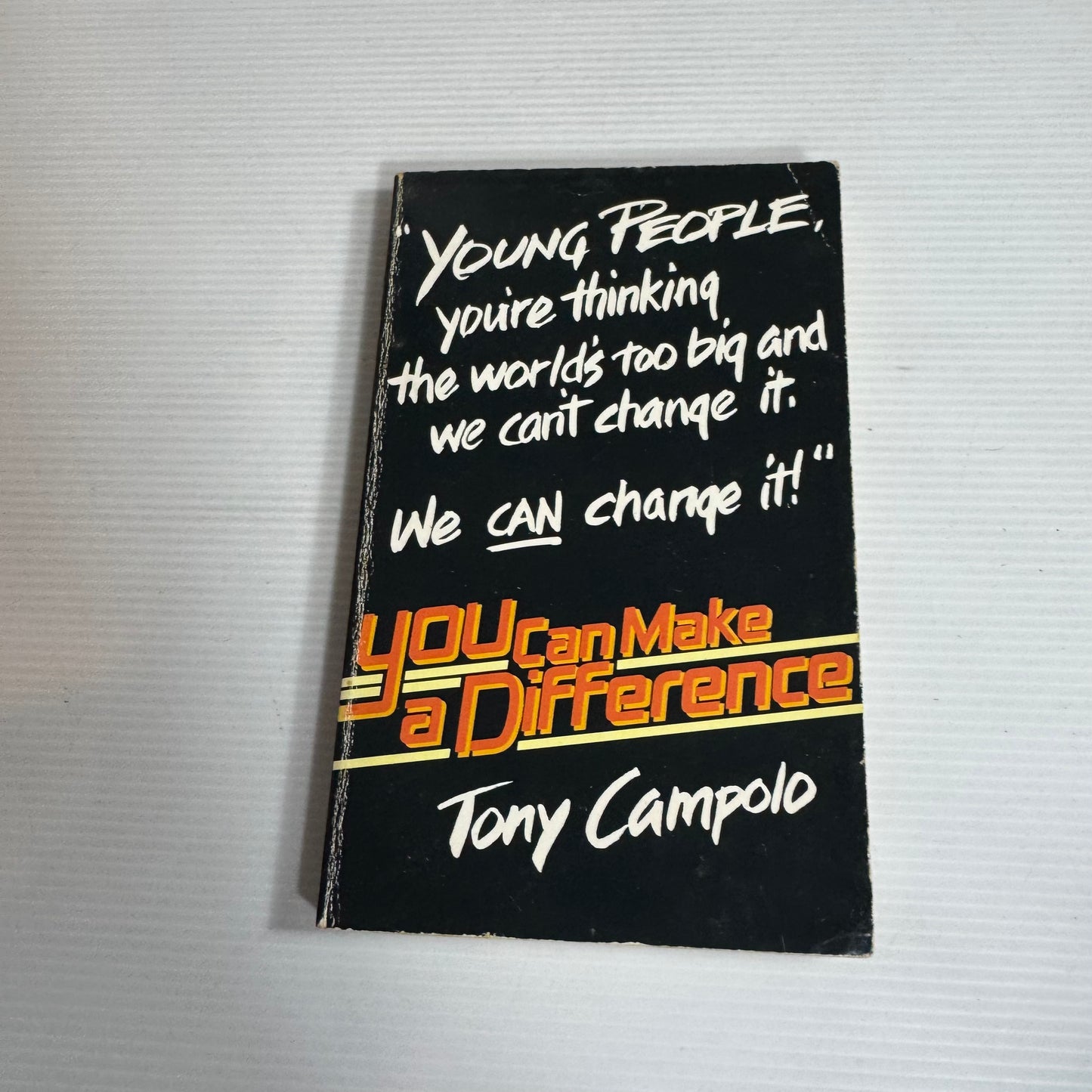 You Can Make A Difference  - Tony Campolo (Vintage 1987)