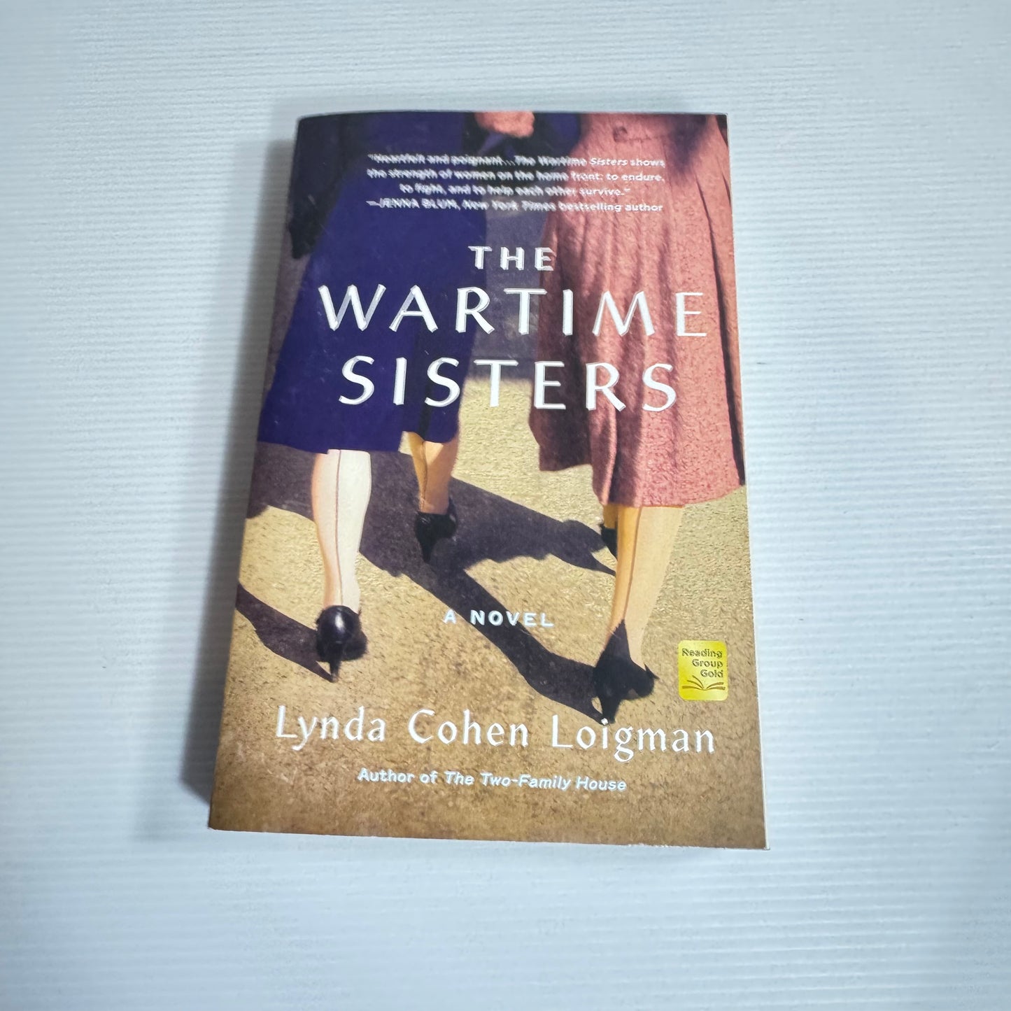 The Wartime Sisters - Lynda Cohen Loigman (New)