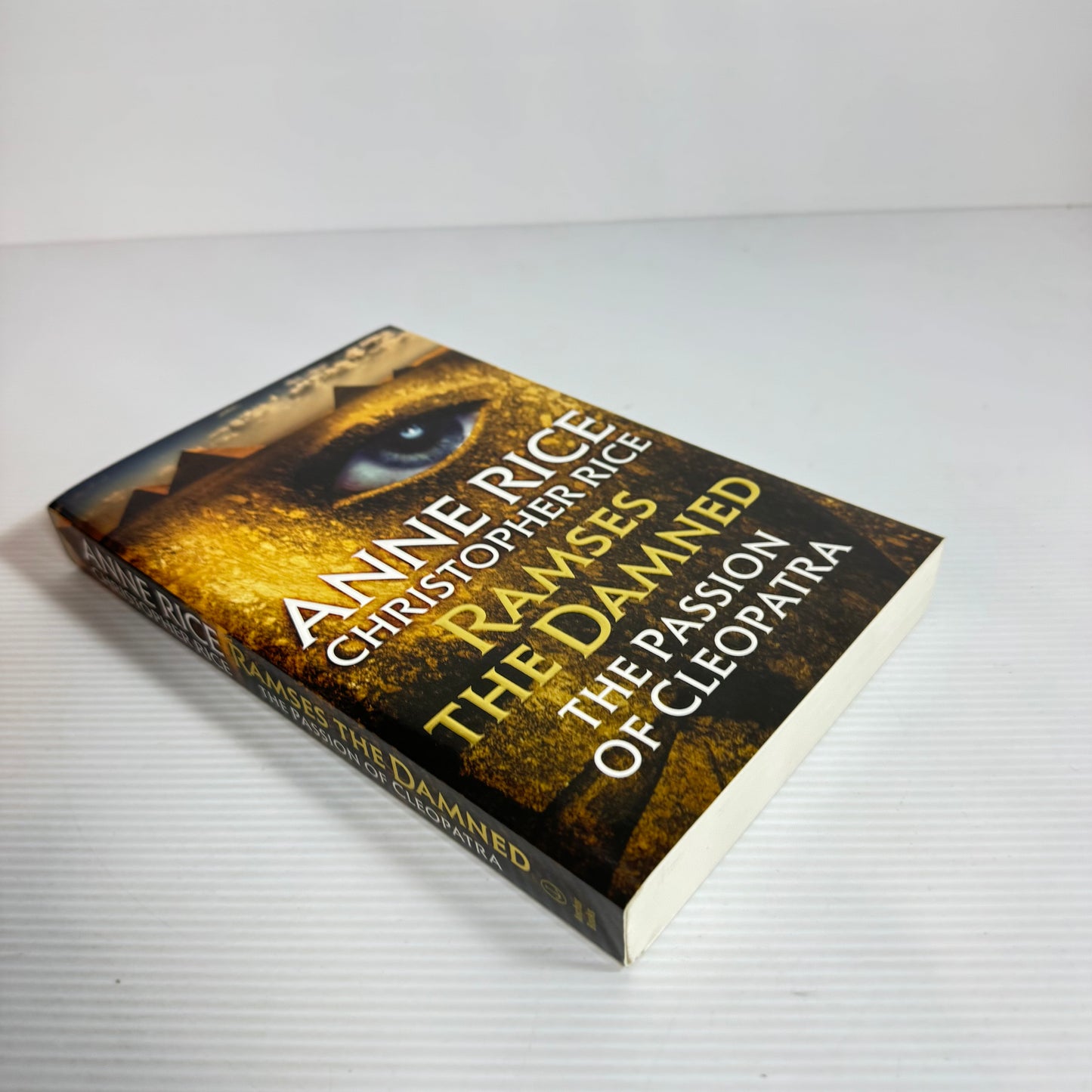 Ramses The Damned : The Passion of Cleopatra - Anne Rice & Christopher Rice (New)