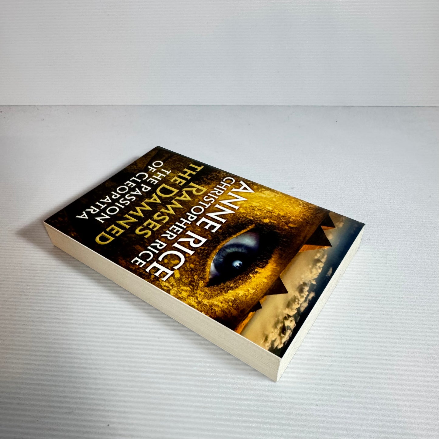 Ramses The Damned : The Passion of Cleopatra - Anne Rice & Christopher Rice (New)