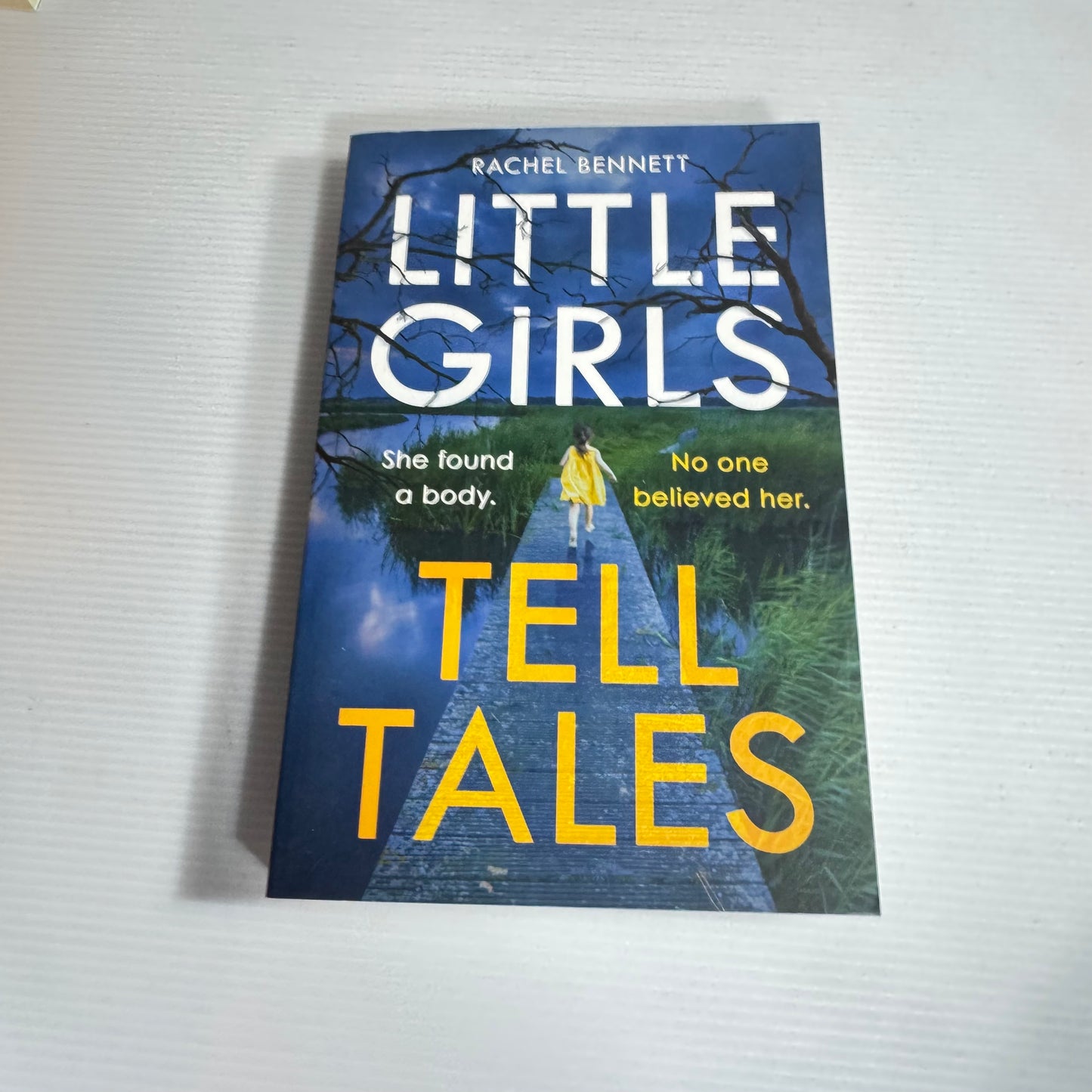 Little Girls Tell Tales - Rachel Bennett (New)