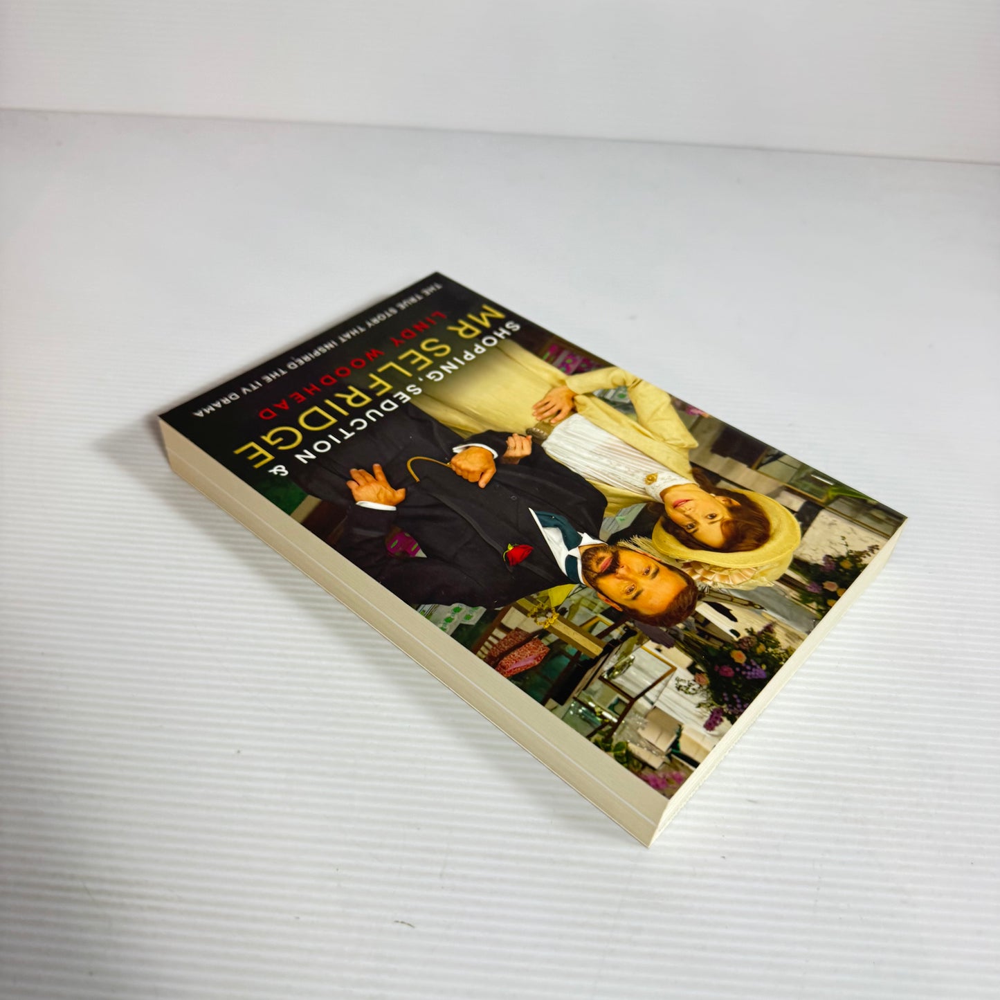 Shopping, Seduction & Mr Selfridge - Lindy Woodhead (New)