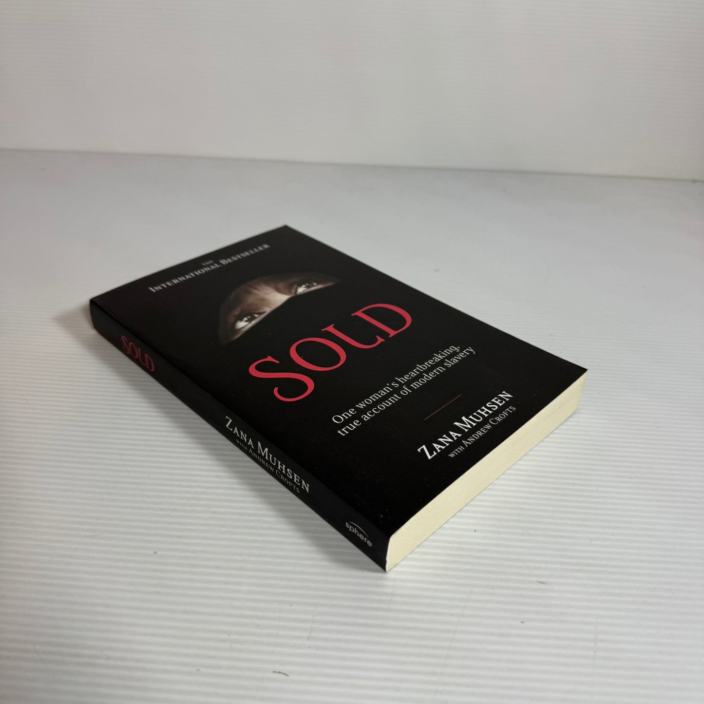 Sold : On Woman's Heartbreaking, True Account of Modern Slavery - Zana Muhsen