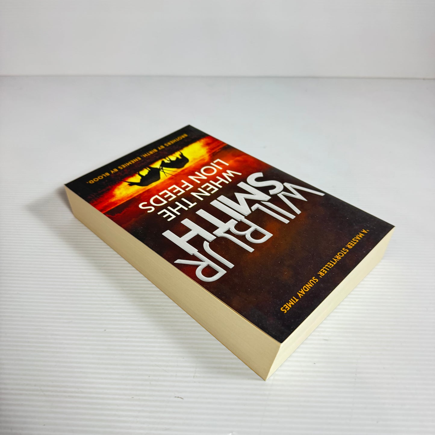 When The Lion Feeds - Wilbur Smith (New)