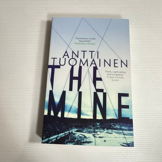 The Mine - Antti Tuomainen (New)