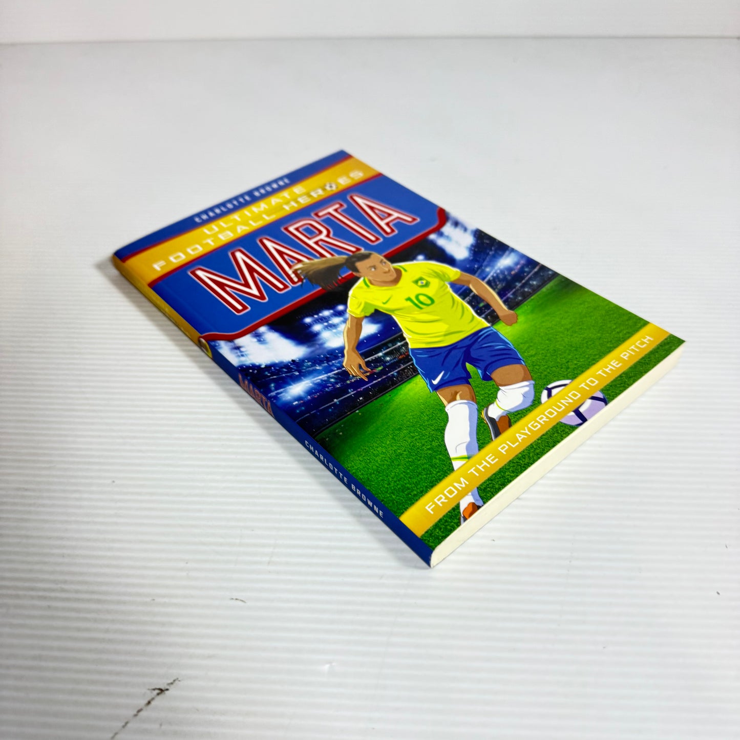 Marta : Ultimate Football Heroes : From the Playground to the Pitch - Charlotte Browne (New)