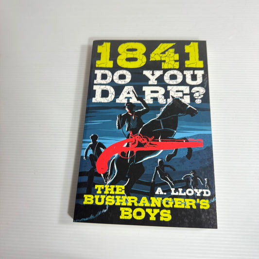 1841 Do You Dare? The Bushranger's Boys - A. Lloyd (New)