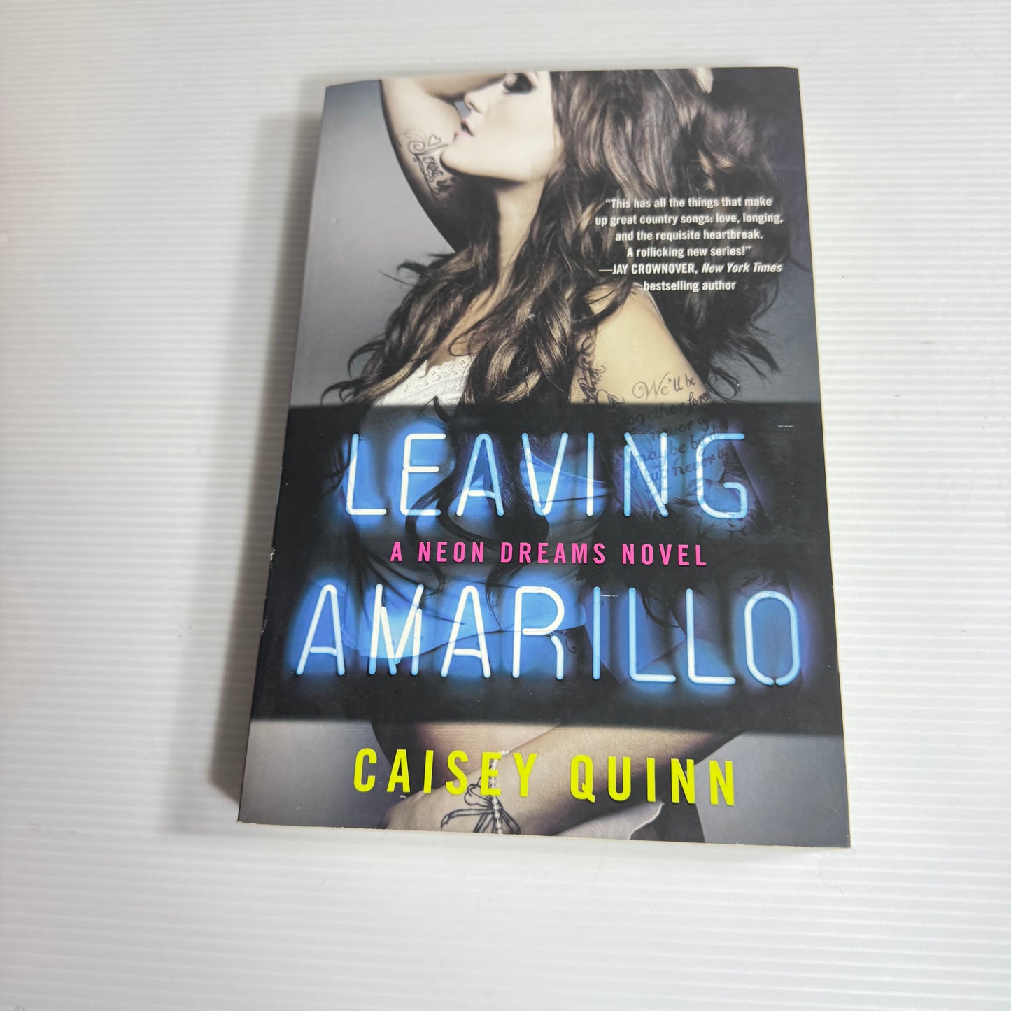 Leaving Amarillo : A Neon Dreams Novel - Caisey Quinn (New)
