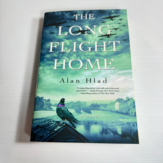 The Long Flight Home - Alan Hlad (New)