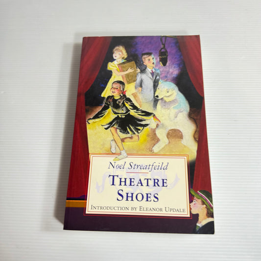 Theatre Shoes - Noel Streatfeild (New)