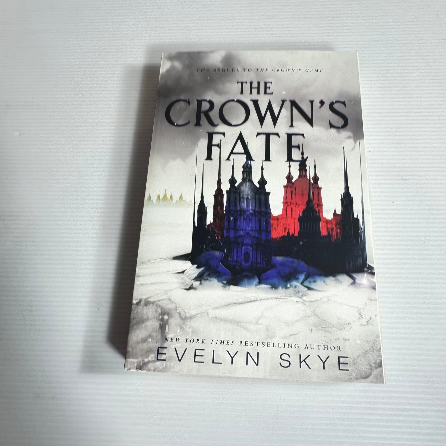 The Crown's Fate : The Sequel to the Crown's Game - Evelyn Skye (New)