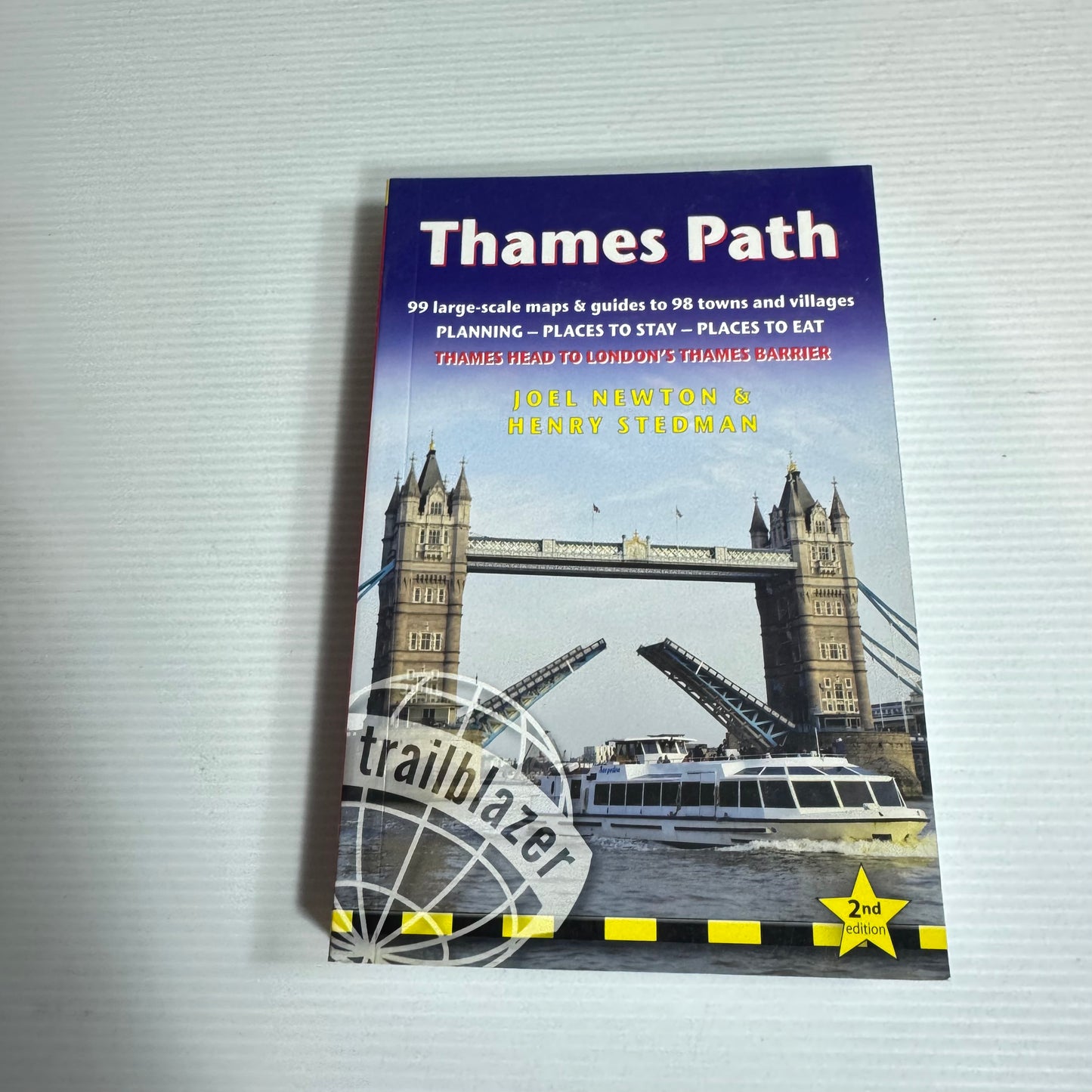 Thames Path : Planning, Places to Stay, Places to Eat - Joel Newton & Henry Stedman (New)