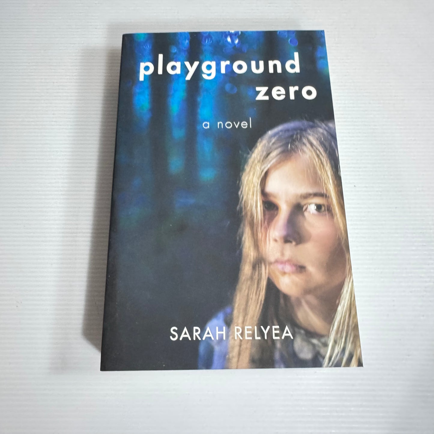 Playground Zero - Sarah Relyea (New)