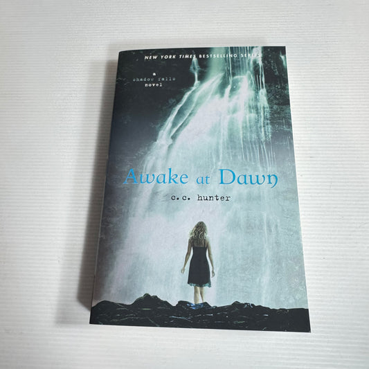 Awake at Dawn : A Shadow Falls Novel - C.C. Hunter (New)