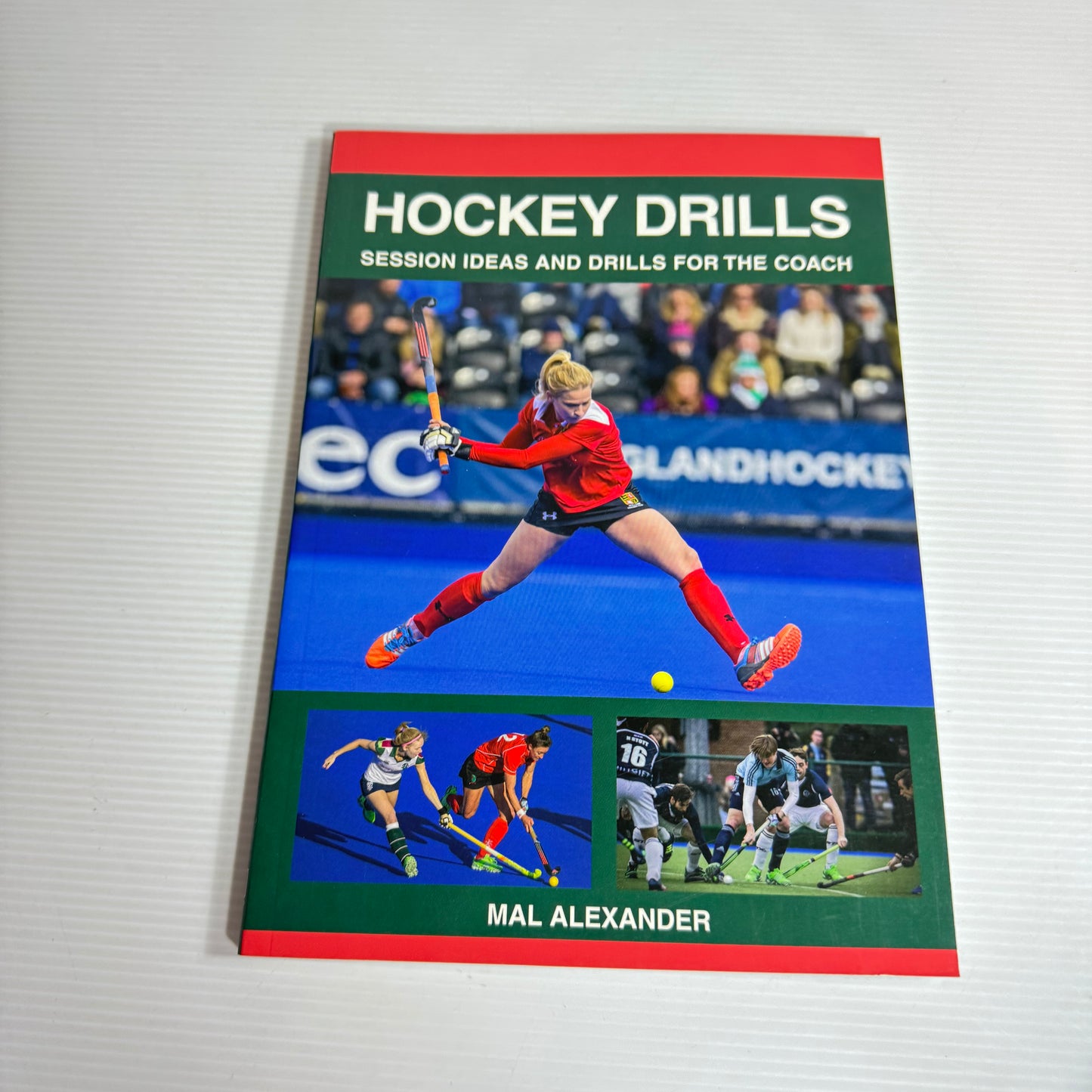 Hockey Drills: Session Ideas And Drills For The Coach - Mal Alexander (New)