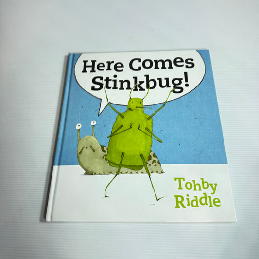 Here Comes Stinkbug! - Tohby Riddle (New)